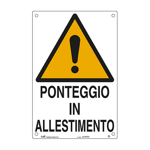 FT Cartello Ponteggio in Allestimento per Cantiere
