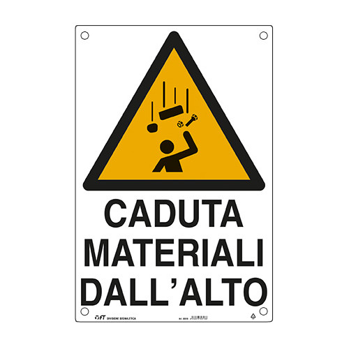 FT Cartello Caduta Materiali dall'Alto per Cantieri