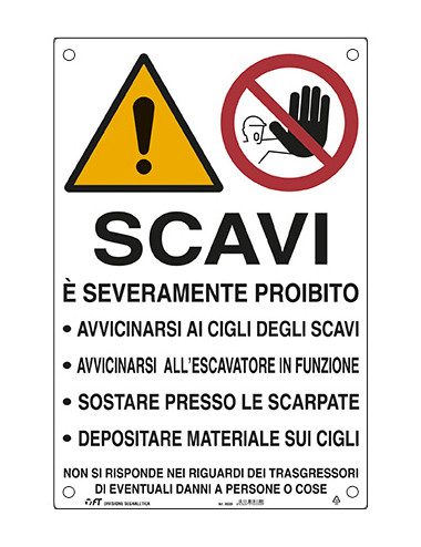 FT CARTELLO PROIBITO AVVICINARSI AGLI SCAVI