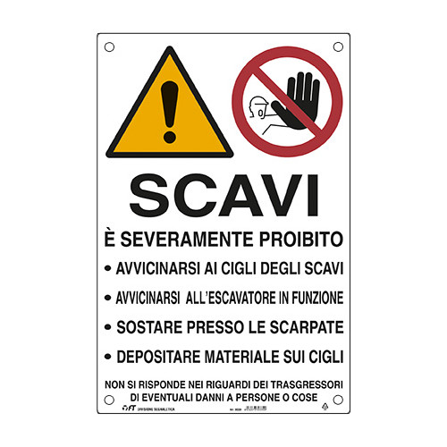 FT Cartello Proibito Avvicinarsi agli Scavi per Cantiere