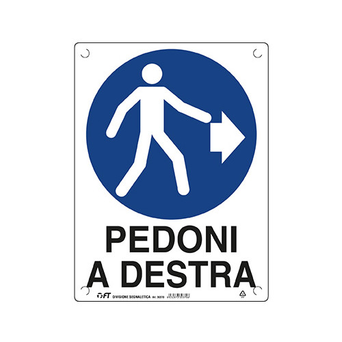 FT Cartello Pedoni a Destra per Cantieri e Viabilità