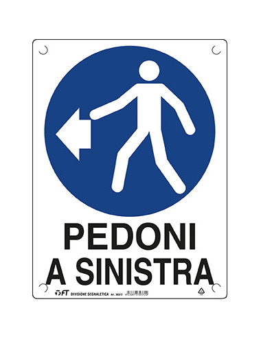 FT CARTELLO PEDONI A SINISTRA