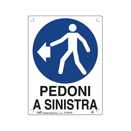 FT Cartello Pedoni a Sinistra per Cantieri e Viabilità