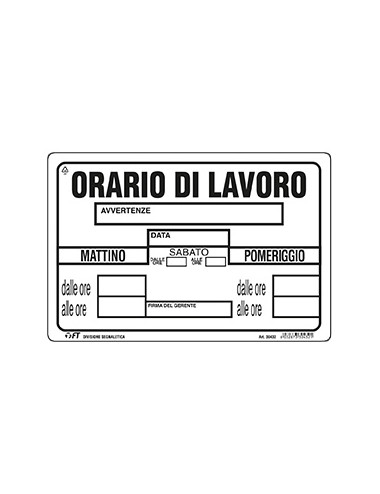 FT CARTELLO ORARIO DI LAVORO 30X20 cm